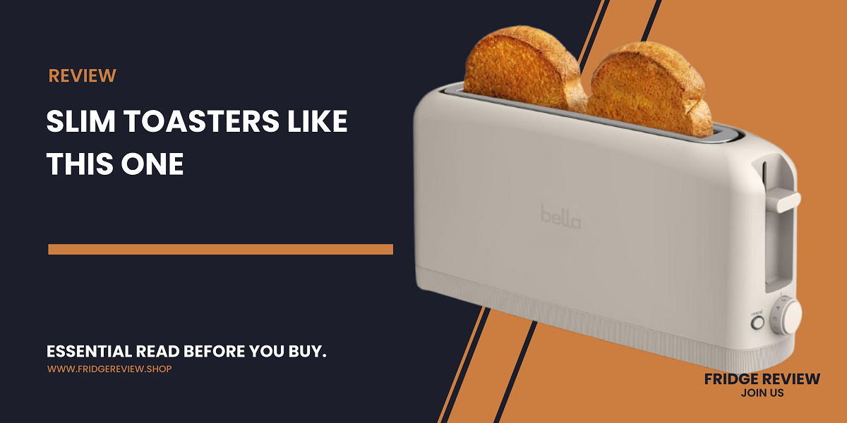 Slim Toasters Like This One
